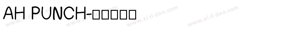 AH PUNCH字体转换